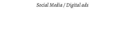 Social Media / Digital ads